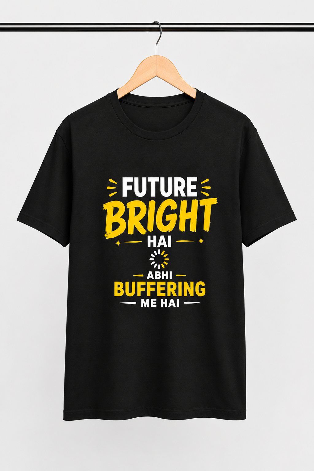 Future Bright Hai, Abhi Buffering Me Hai – Funny Motivational Graphic T-Shirt (Black)